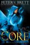 [Demon Cycle 05] • The Core · Book Five of The Demon Cycle